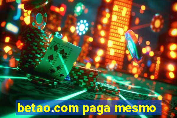 betao.com paga mesmo